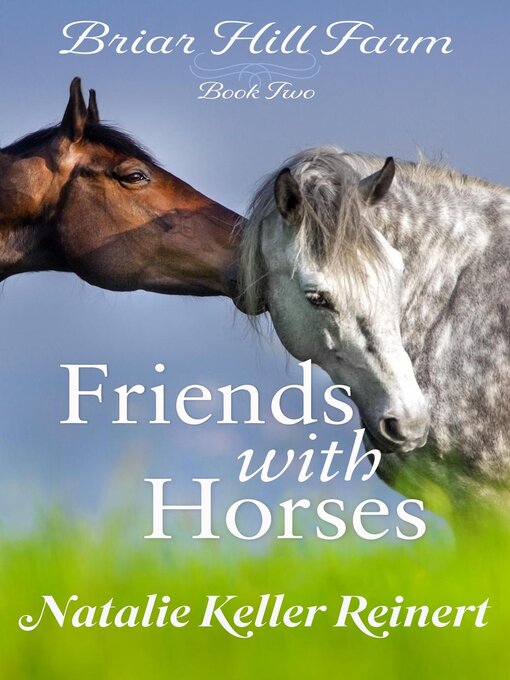 Title details for Friends With Horses by Natalie Keller Reinert - Available